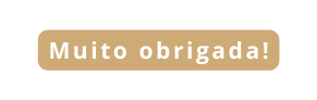 Muito obrigada